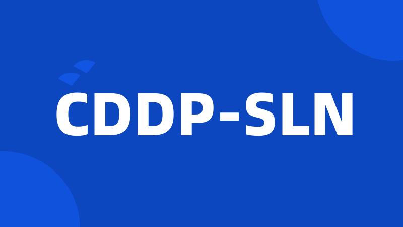 CDDP-SLN