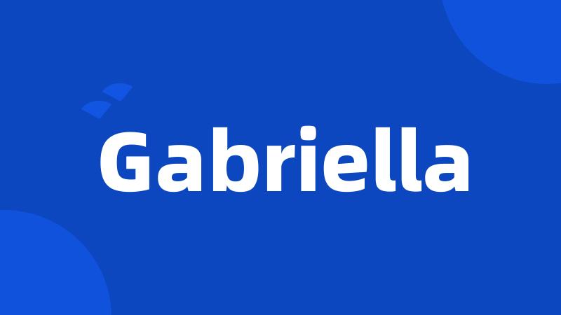 Gabriella