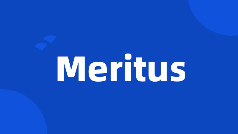 Meritus