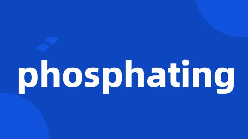 phosphating