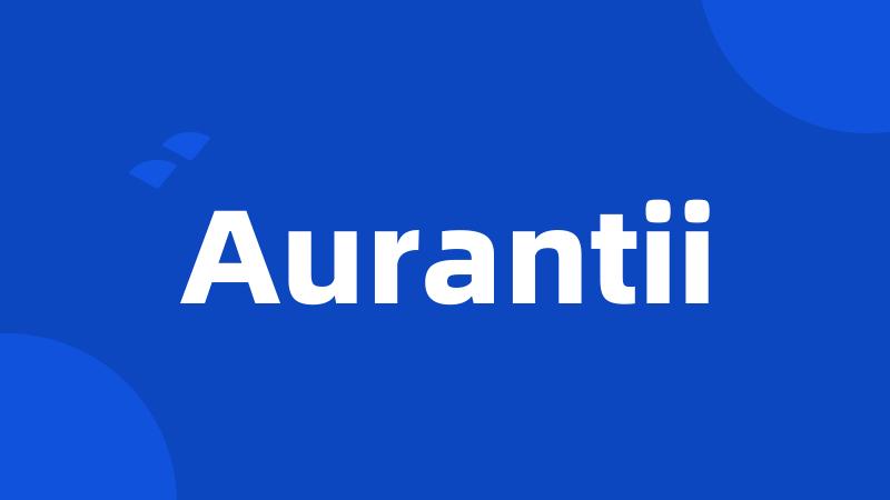 Aurantii