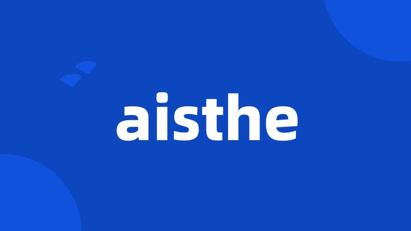 aisthe