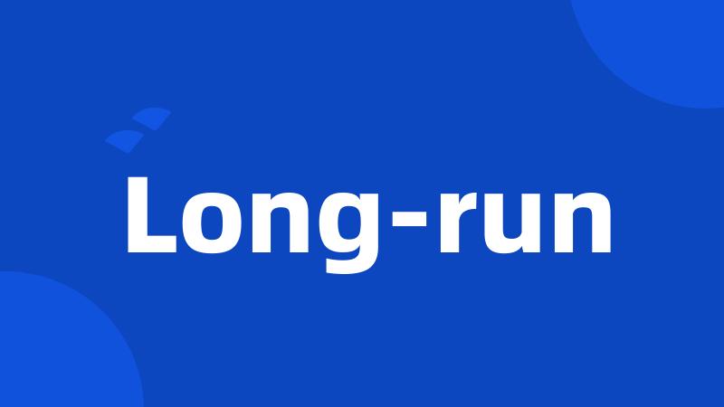 Long-run