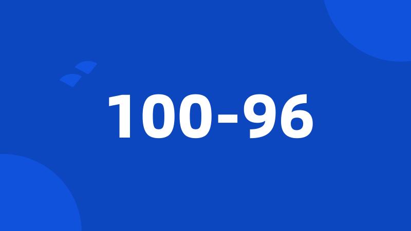 100-96