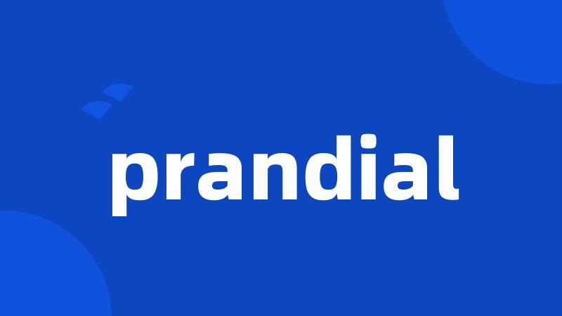 prandial