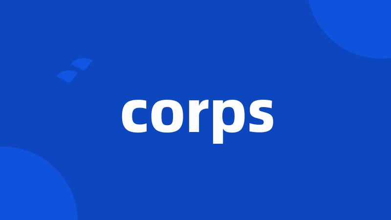 corps