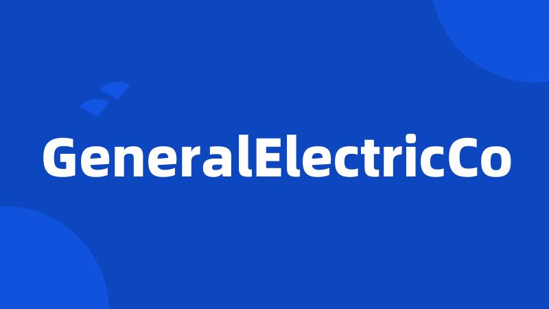 GeneralElectricCo