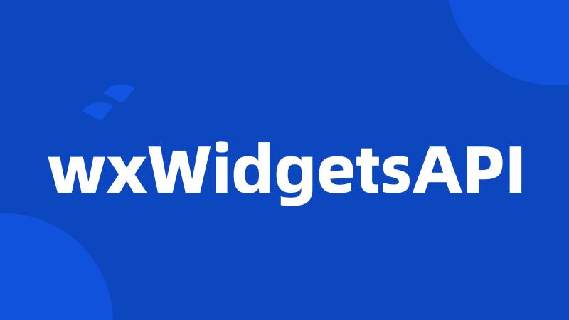 wxWidgetsAPI