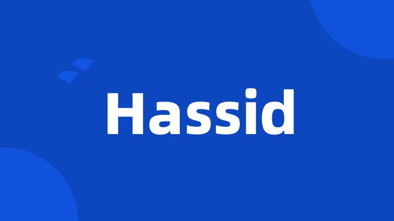 Hassid