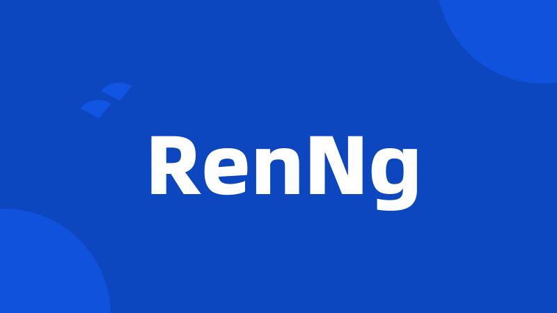 RenNg