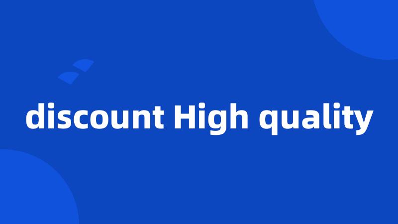 discount High quality
