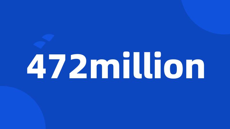 472million
