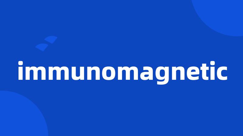 immunomagnetic