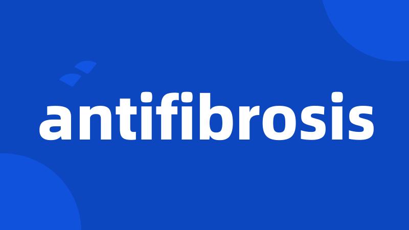antifibrosis