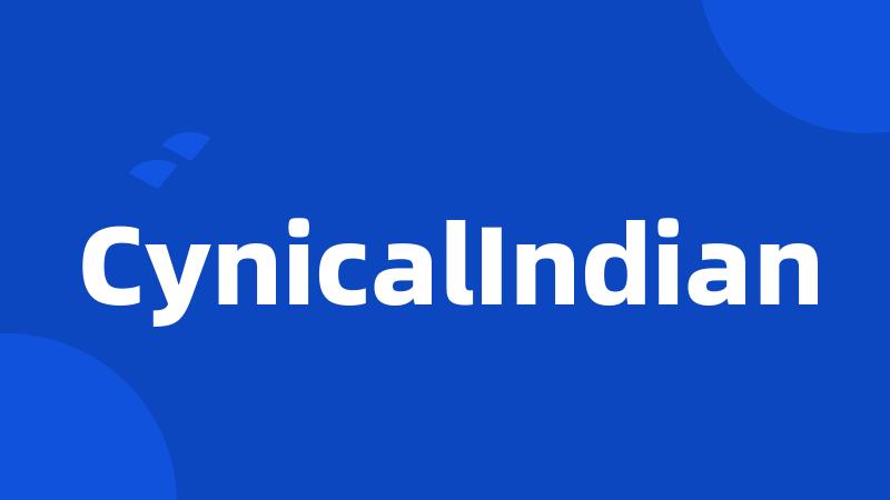 CynicalIndian