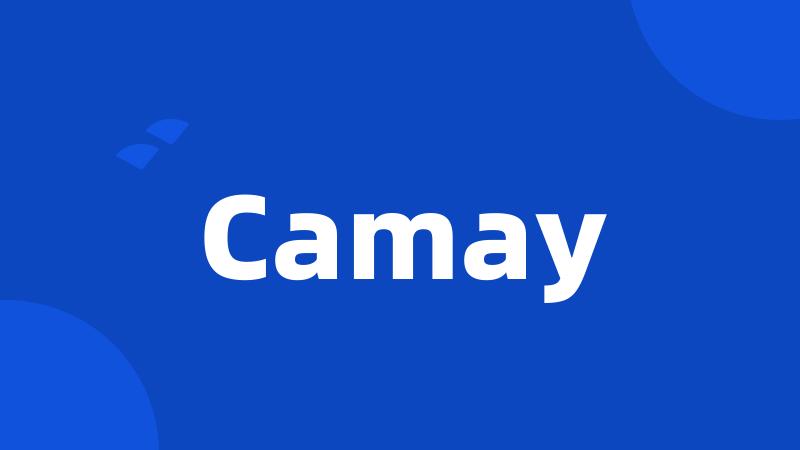 Camay