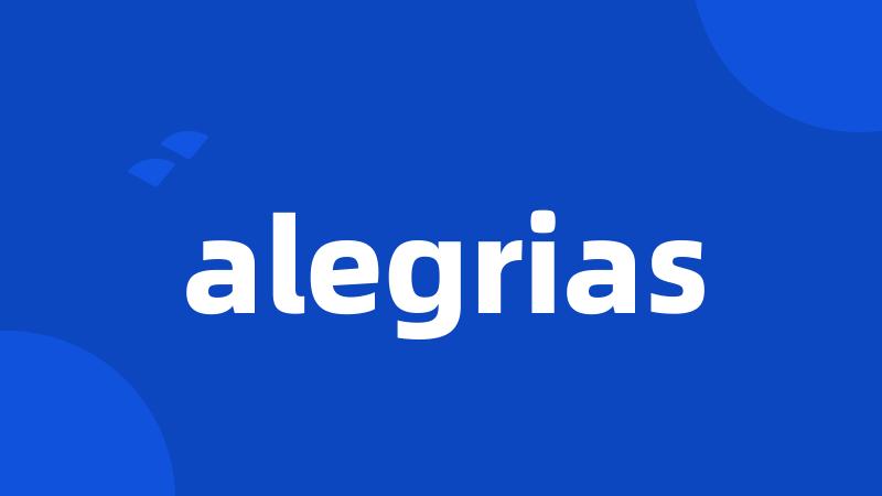 alegrias