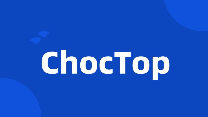 ChocTop