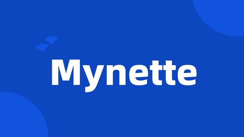 Mynette