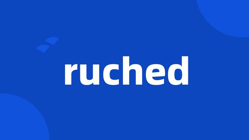 ruched