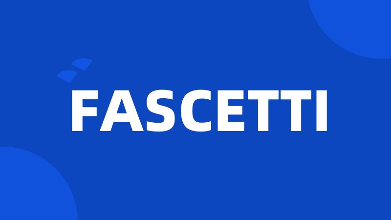 FASCETTI