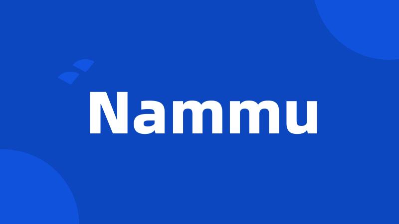 Nammu