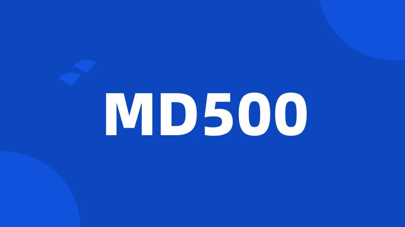 MD500