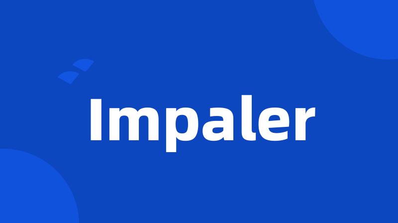 Impaler