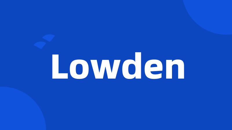 Lowden