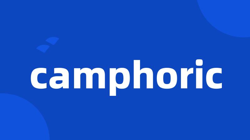 camphoric