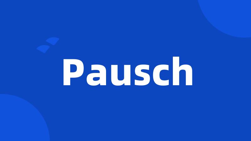 Pausch