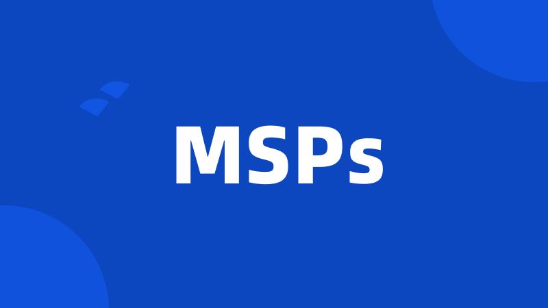 MSPs