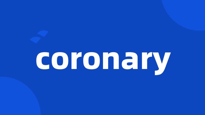 coronary