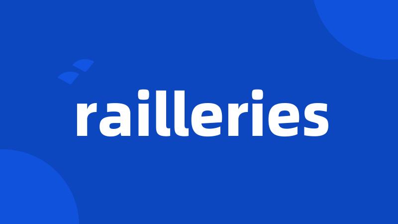 railleries