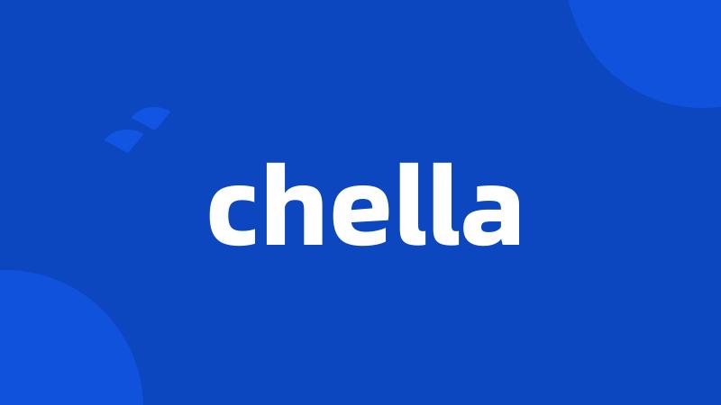 chella