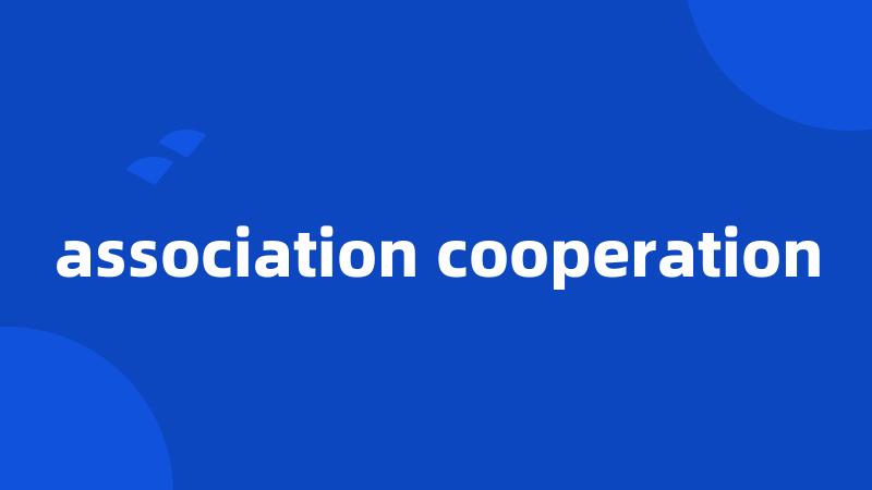 association cooperation