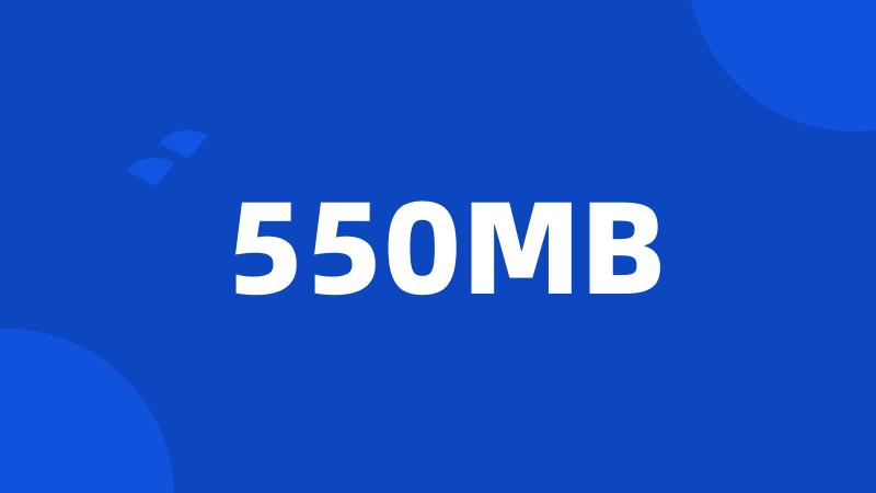 550MB