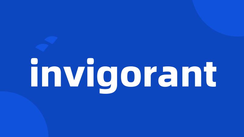 invigorant