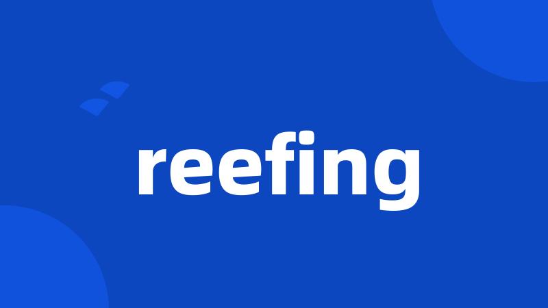 reefing