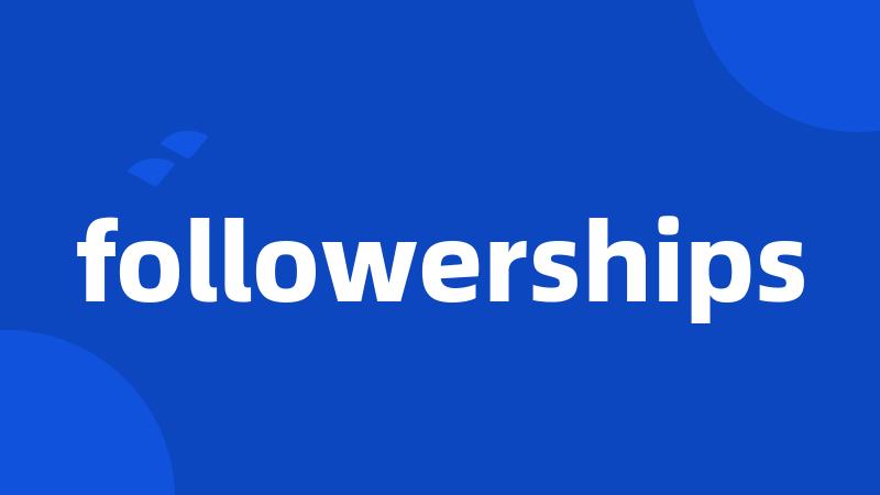 followerships