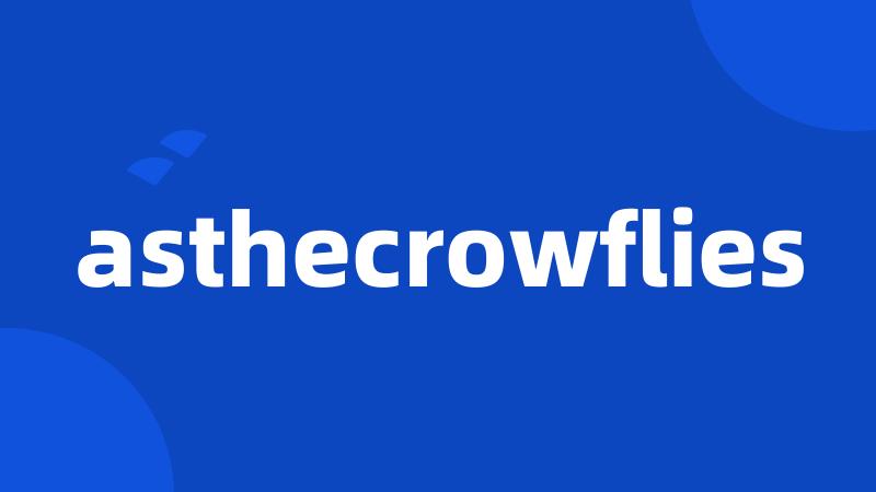 asthecrowflies