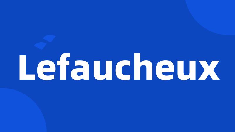 Lefaucheux