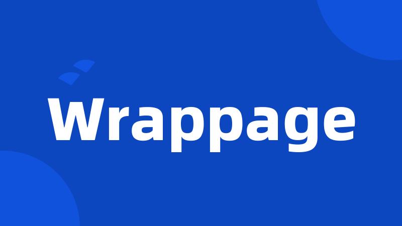 Wrappage