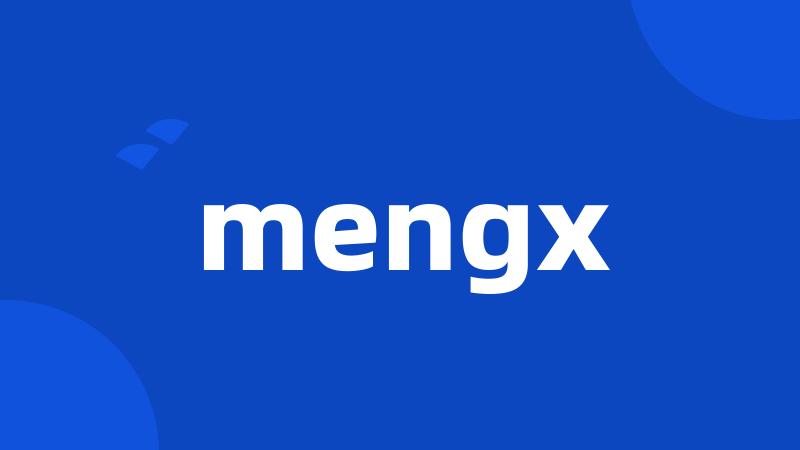 mengx