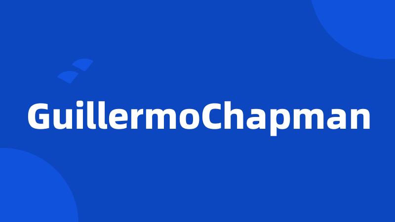 GuillermoChapman