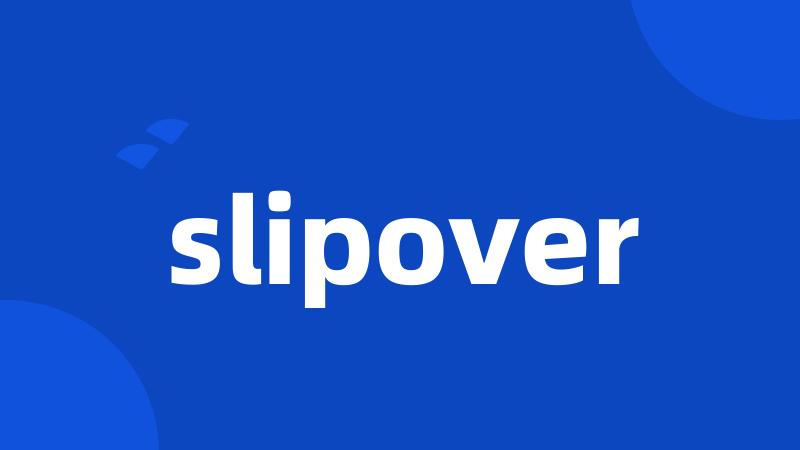 slipover