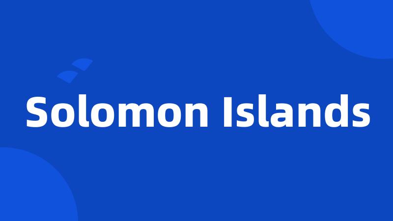 Solomon Islands