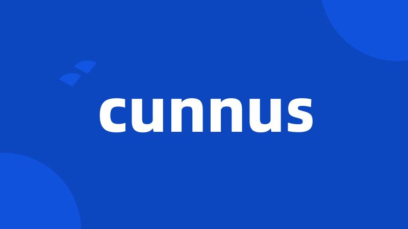 cunnus