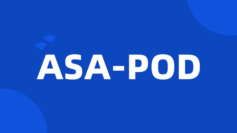 ASA-POD