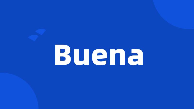 Buena